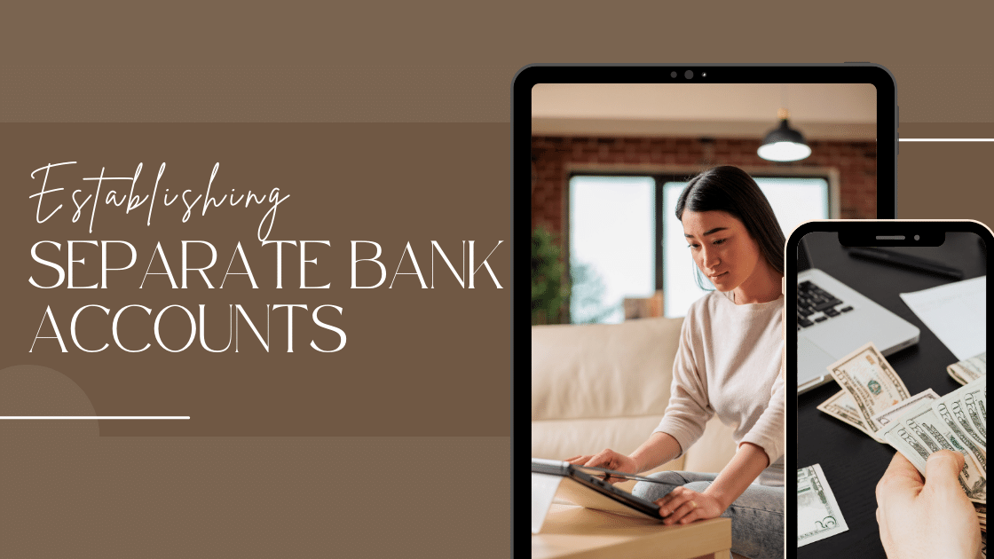 Establishing Separate Bank Accounts
